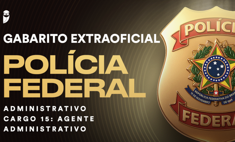 Gabarito Extraoficial PF - Agente Administrativo