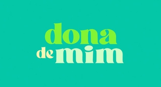 Que horas começa “Dona de Mim” hoje? Veja resumo da novela (23/07)