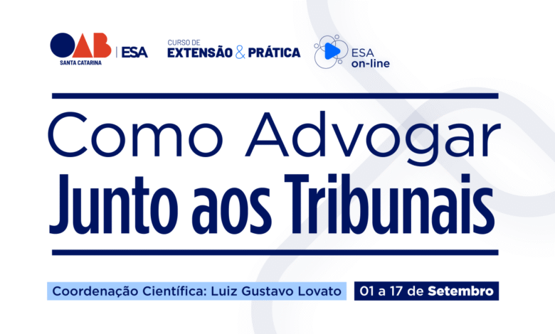 ESA/SC promove curso estratégico para quem quer atuar com segurança e protagonismo nas cortes